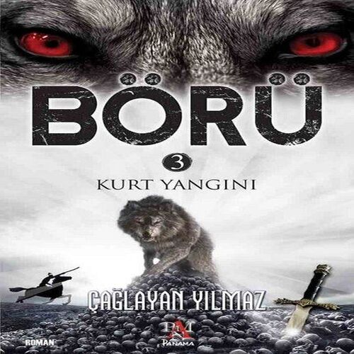 Börü 3 - Kurt Yangını Börü 3 - Kurt Yangını