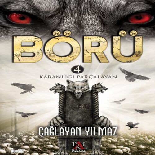 Börü 4 - Karanlığı Parçalayan Börü 4 - Karanlığı Parçalayan
