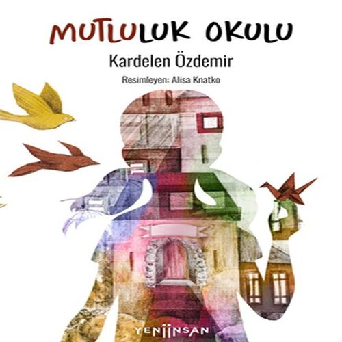 Mutluluk Okulu Mutluluk Okulu