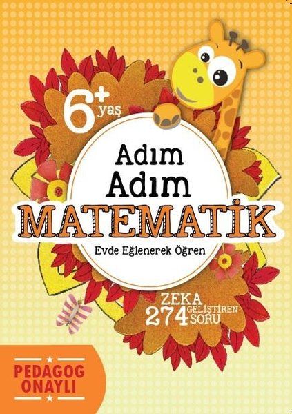 Adım Adım Matematik (6+ Yaş) Adım Adım Matematik (6+ Yaş)