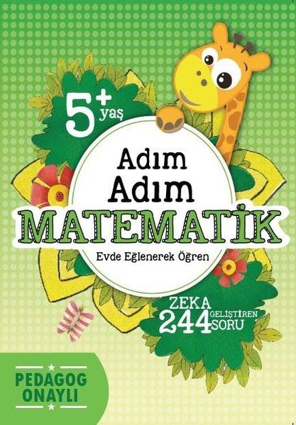 Adım Adım Matematik (5+ Yaş) Adım Adım Matematik (5+ Yaş)