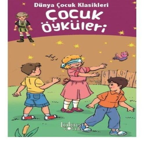 Dünya Çocuk Klasikleri - Çocuk Öyküleri Dünya Çocuk Klasikleri - Çocuk Öyküleri