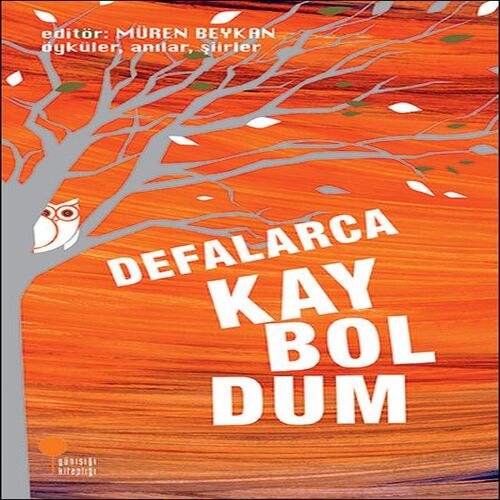 Defalarca Kayboldum Defalarca Kayboldum