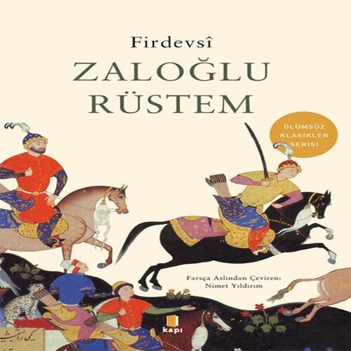 Zaloğlu Rüstem - Ölümsüz Klasikler Zaloğlu Rüstem - Ölümsüz Klasikler