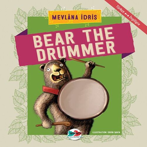 Bear The Drummer - Türkçe İngilizce Bear The Drummer - Türkçe İngilizce