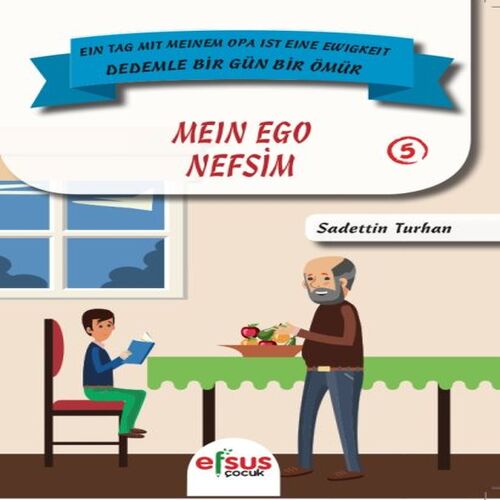 Dedemle Bir Gün Bir Ömür - Nefsim 5 Dedemle Bir Gün Bir Ömür - Nefsim 5