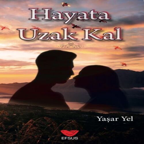 Hayata Uzak Kal Hayata Uzak Kal