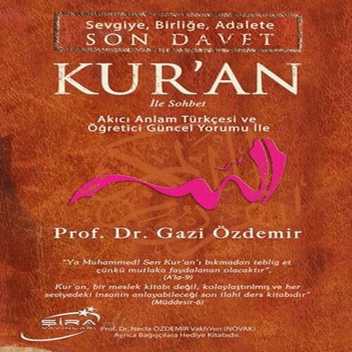 Sevgiye, Birliğe, Adalete Son Davet Kur'an İle Sohbet Sevgiye, Birliğe, Adalete Son Davet Kur'an İle Sohbet