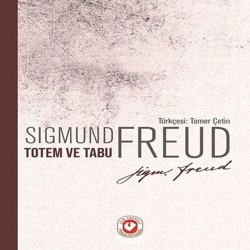 Totem ve Tabu Totem ve Tabu