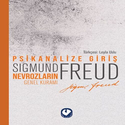 Psikanalize Giriş - Nevrozların Genel Kuramı Psikanalize Giriş - Nevrozların Genel Kuramı