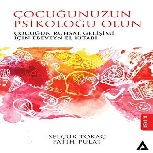Çocuğunuzun Psikoloğu Olun Çocuğunuzun Psikoloğu Olun