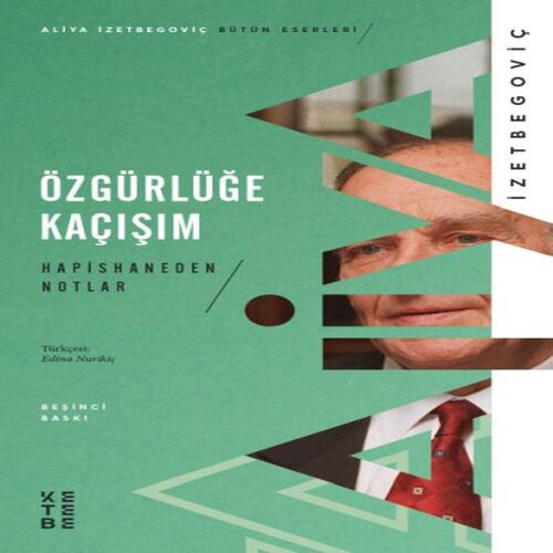 Özgürlüğe Kaçışım - Hapishaneden Notlar Özgürlüğe Kaçışım - Hapishaneden Notlar