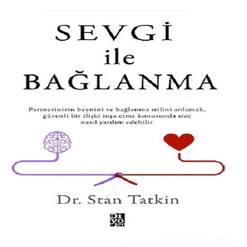 Sevgi İle Bağlanma Sevgi İle Bağlanma