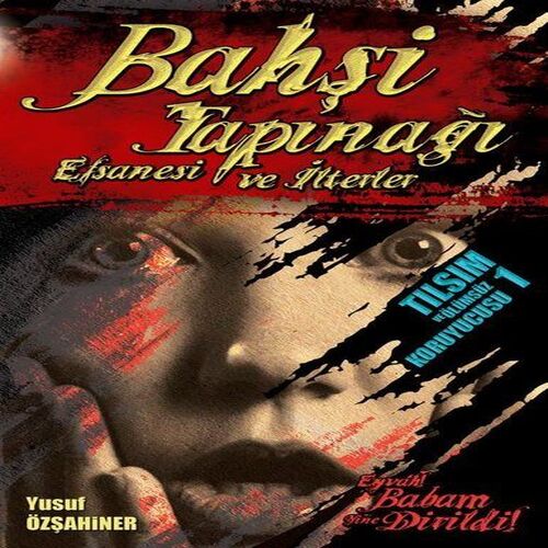 Bahşi Tapınağı Efsanesi ve İlterler Bahşi Tapınağı Efsanesi ve İlterler