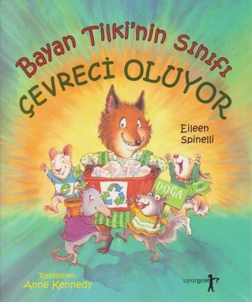 Bayan Tilki'nin Sınıfı Çevreci Oluyor Bayan Tilki'nin Sınıfı Çevreci Oluyor