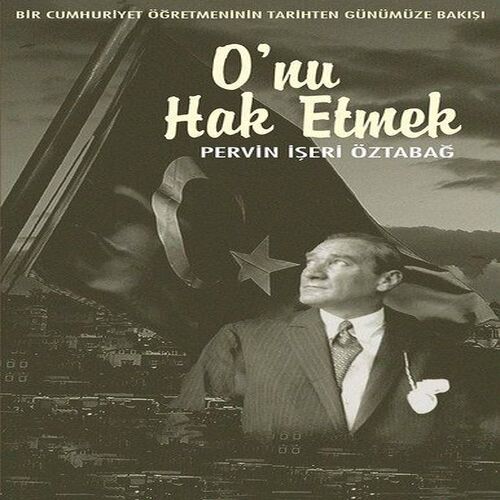 O'nu Hak Etmek O'nu Hak Etmek