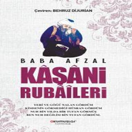 Baba Afzal Kaşani Rubaileri Baba Afzal Kaşani Rubaileri