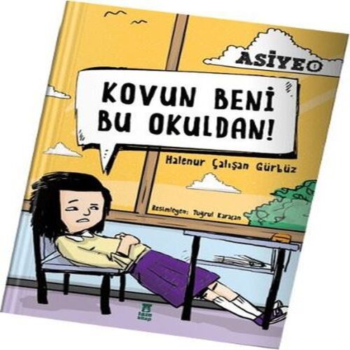Asiye 1 - Kovun Beni Bu Okuldan! Asiye 1 - Kovun Beni Bu Okuldan!
