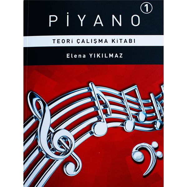 Piyano 1 - Teori Çalışma Kitabı Piyano 1 - Teori Çalışma Kitabı