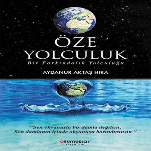 Öze Yolculuk Öze Yolculuk