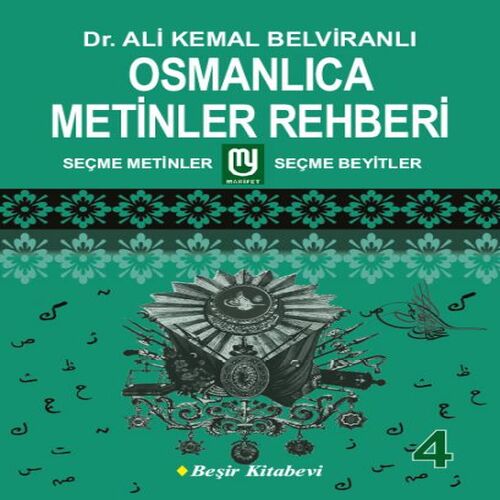 Osmanlıca Metinler Rehberi - 4 Osmanlıca Metinler Rehberi - 4
