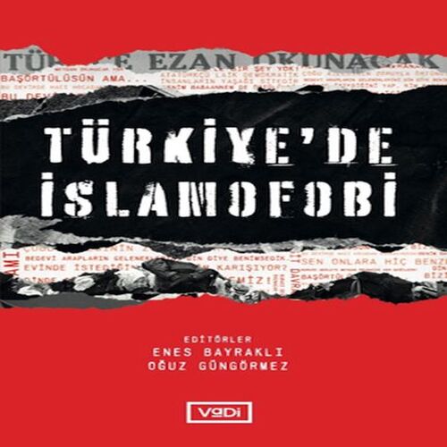 Türkiye’de İslamofobi Türkiye’de İslamofobi