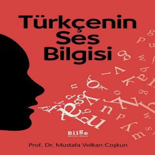 Türkçenin Ses Bilgisi Türkçenin Ses Bilgisi
