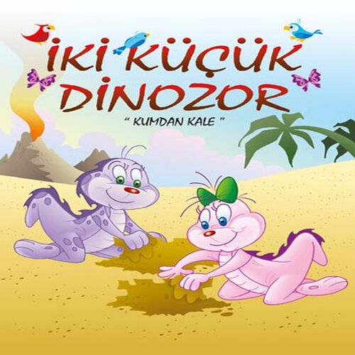 İki Küçük Dinozor - Kumdan Kale İki Küçük Dinozor - Kumdan Kale