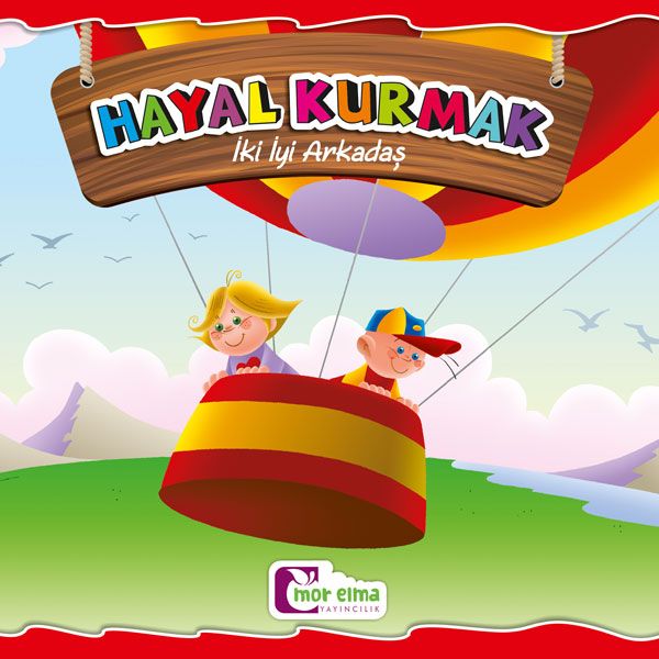 İki İyi Arkadaş - Hayal Kurmak İki İyi Arkadaş - Hayal Kurmak