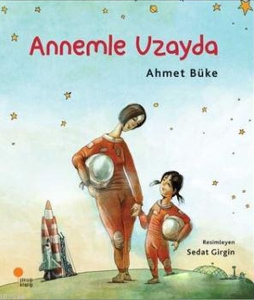 Annemle Uzayda Annemle Uzayda