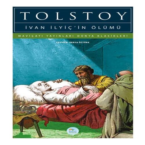 İvan İlyiç’in Ölümü - Dünya Klasikleri İvan İlyiç’in Ölümü - Dünya Klasikleri