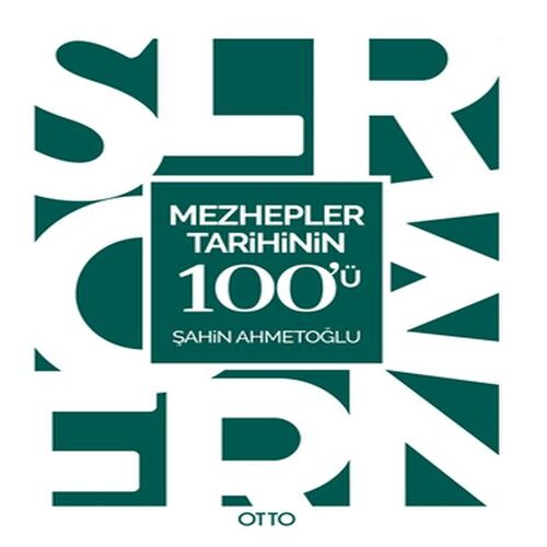 Mezhepler Tarihinin 100'ü Mezhepler Tarihinin 100'ü