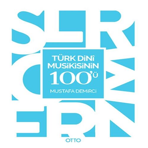 Türk Dini Musikisinin 100'ü Türk Dini Musikisinin 100'ü