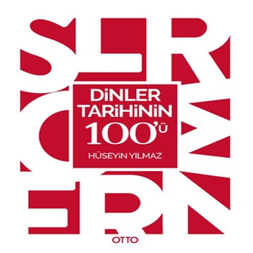 Dinler Tarihinin 100'ü Dinler Tarihinin 100'ü