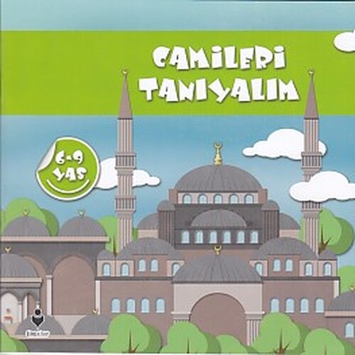 Camileri Tanıyalım (6-9 Yaş) Camileri Tanıyalım (6-9 Yaş)
