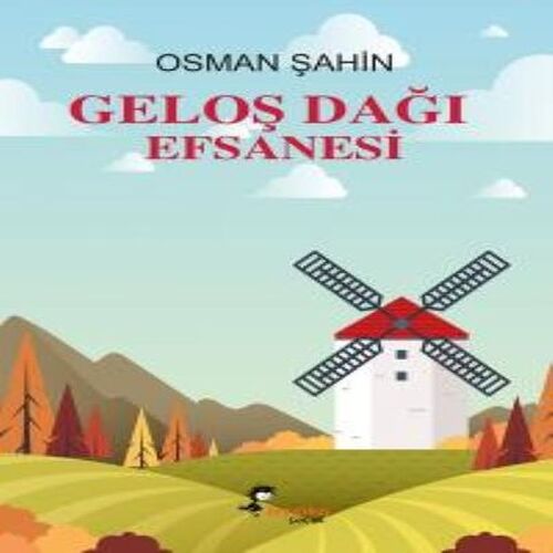 Geloş Dağı Efsanesi Geloş Dağı Efsanesi