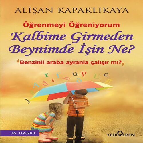 Kalbime Girmeden Beynimde İşin Ne? Kalbime Girmeden Beynimde İşin Ne?