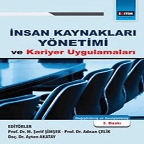 İnsan Kaynakları Yönetimi Ve Kariyer Uygulamları İnsan Kaynakları Yönetimi Ve Kariyer Uygulamları