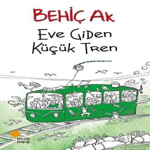 Eve Giden Küçük Tren Eve Giden Küçük Tren