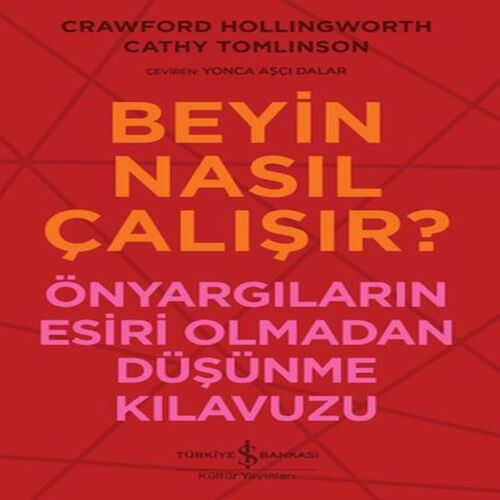 Beyin Nasıl Çalışır? Beyin Nasıl Çalışır?
