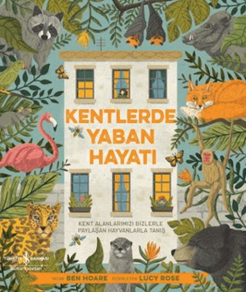 Kentlerde Yaban Hayatı Kentlerde Yaban Hayatı