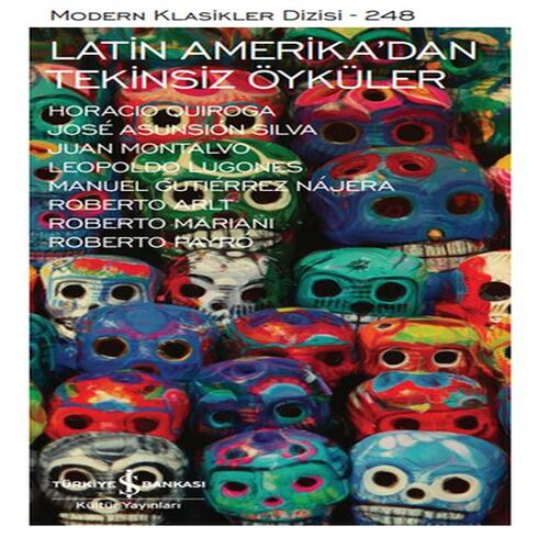 Latin Amerika'dan Tekinsiz Öyküler  - Modern Klasikler Dizisi