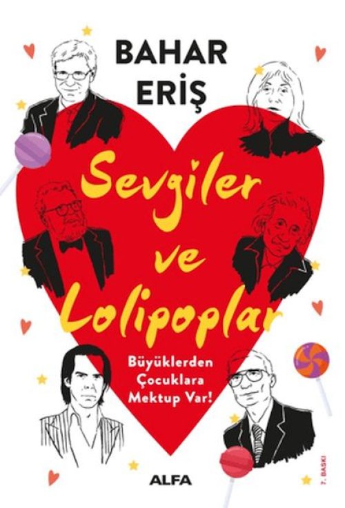 Sevgiler ve Lolipoplar - Büyüklerden Çuklara Mektup Var!