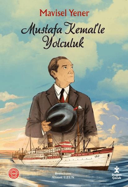 Mustafa Kemal’le Yolculuk Mustafa Kemal’le Yolculuk