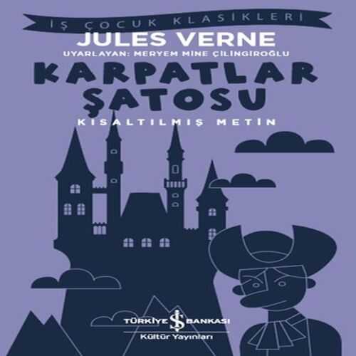 Karpatlar Şatosu - Kısaltılmış Metin Karpatlar Şatosu - Kısaltılmış Metin