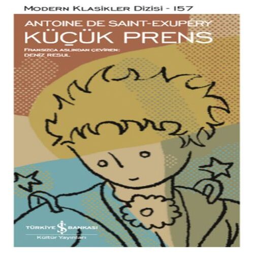 Küçük Prens - Modern Klasikler Dizisi Küçük Prens - Modern Klasikler Dizisi