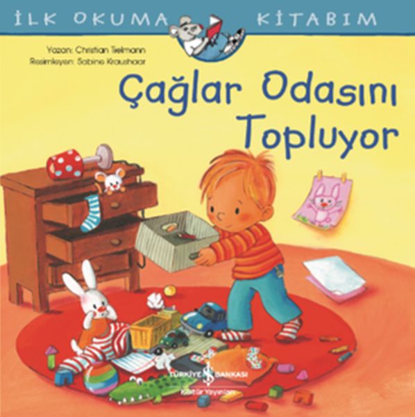 Çağlar Odasını Topluyor - İlk Okuma Kitabım Çağlar Odasını Topluyor - İlk Okuma Kitabım