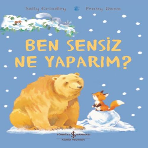 Ben Sensiz Ne Yaparım? Ben Sensiz Ne Yaparım?