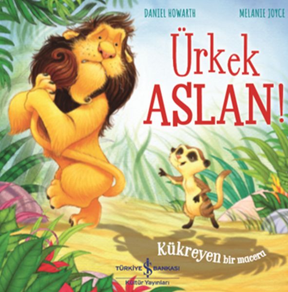 Ürkek Aslan! - Kükreyen Bir Macera Ürkek Aslan! - Kükreyen Bir Macera