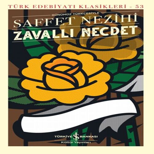 Zavallı Necdet - Türk Edebiyatı Klasikleri Zavallı Necdet - Türk Edebiyatı Klasikleri